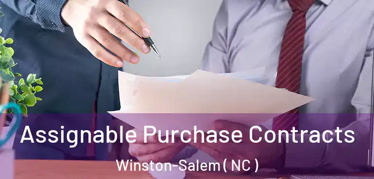  Assignable Purchase Contracts Winston-Salem ( NC )