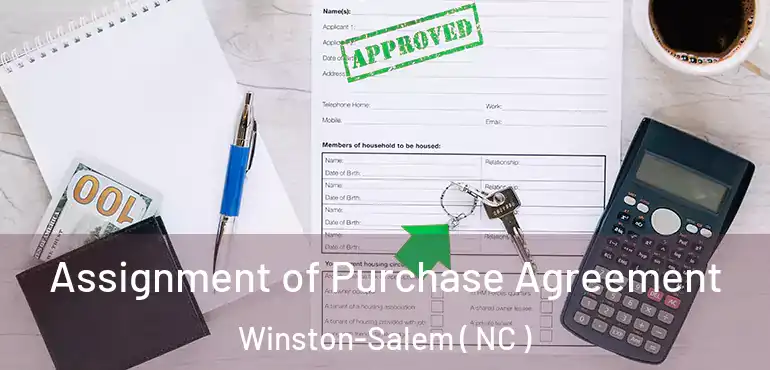  Assignment of Purchase Agreement Winston-Salem ( NC )