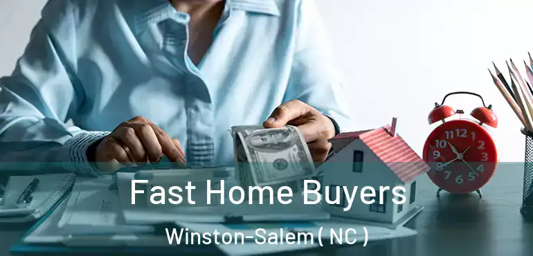  Fast Home Buyers Winston-Salem ( NC )