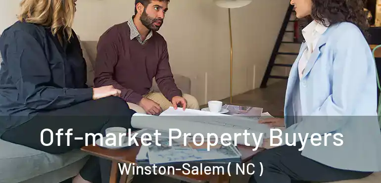  Off-market Property Buyers Winston-Salem ( NC )