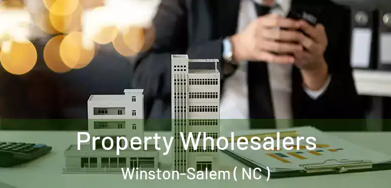  Property Wholesalers Winston-Salem ( NC )