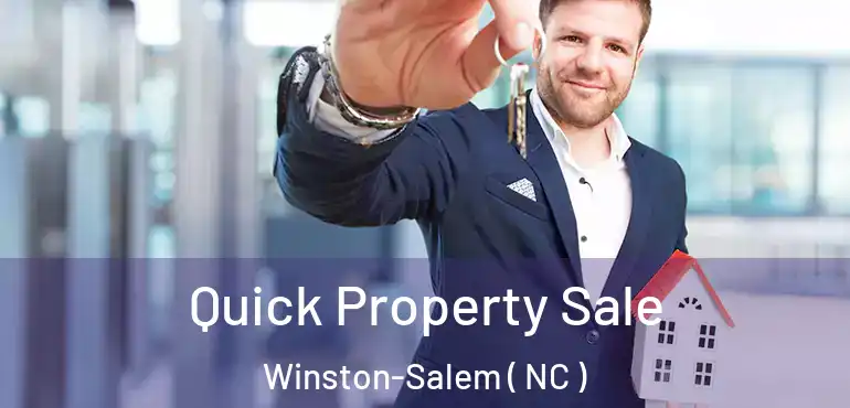  Quick Property Sale Winston-Salem ( NC )