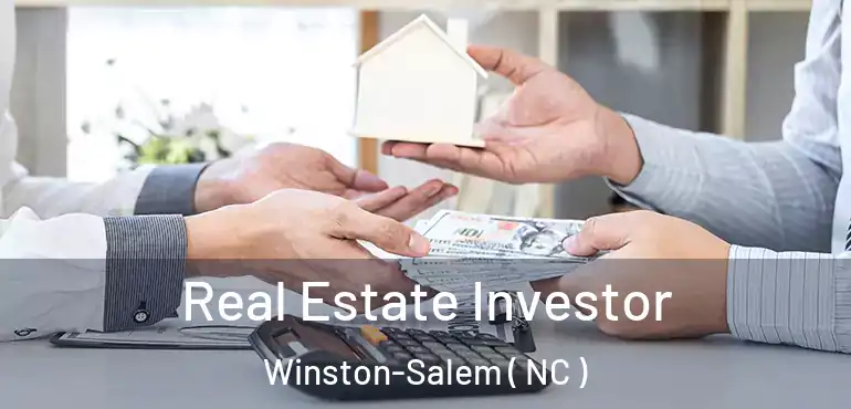  Real Estate Investor Winston-Salem ( NC )
