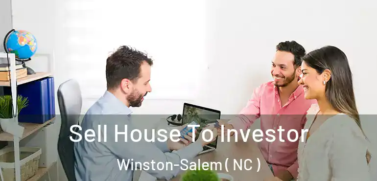  Sell House To Investor Winston-Salem ( NC )