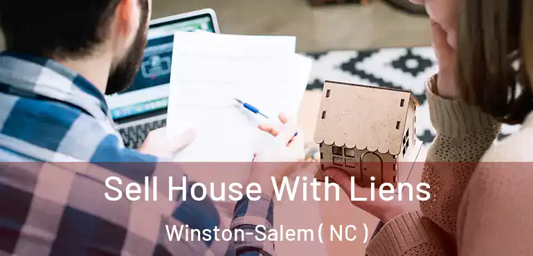  Sell House With Liens Winston-Salem ( NC )