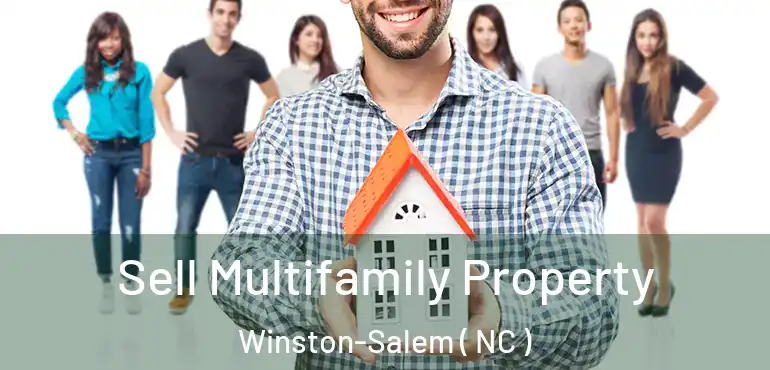  Sell Multifamily Property Winston-Salem ( NC )