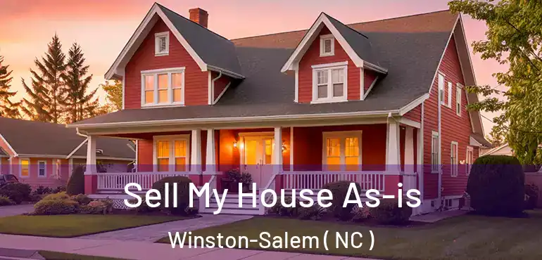  Sell My House As-is Winston-Salem ( NC )