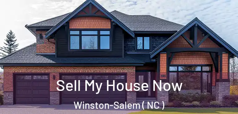  Sell My House Now Winston-Salem ( NC )
