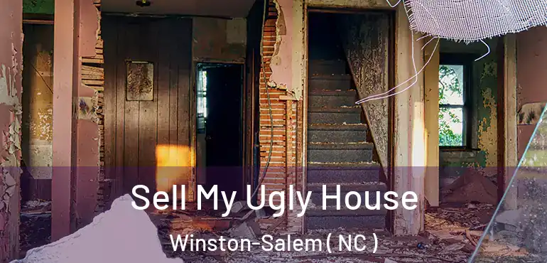  Sell My Ugly House Winston-Salem ( NC )