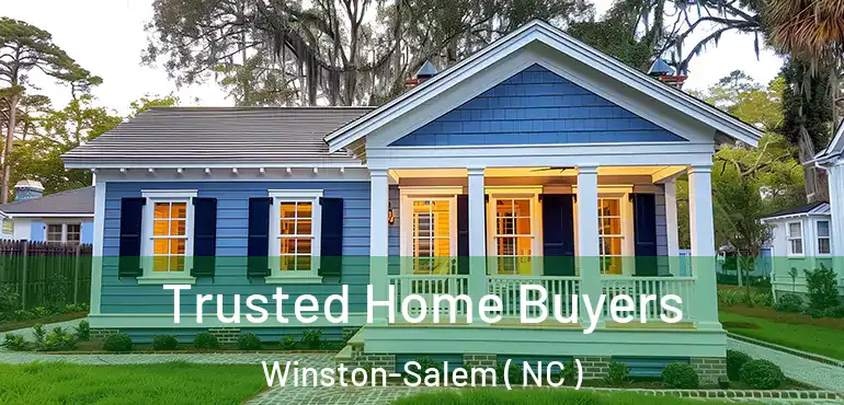  Trusted Home Buyers Winston-Salem ( NC )
