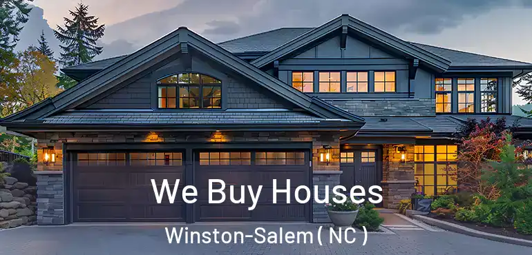  We Buy Houses Winston-Salem ( NC )
