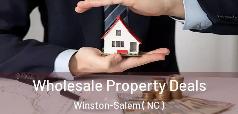  Wholesale Property Deals Winston-Salem ( NC )